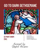Go To Dark Gethsemane SA choral sheet music cover